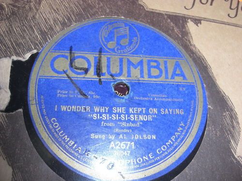 AL JOLSON COLUMBIA 78*RPM RECORD 2671 SI SI SI SENOR  