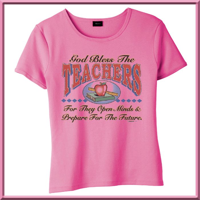 God Bless The Teacher Teaching WOMENS SHIRTS S 2X,3X  