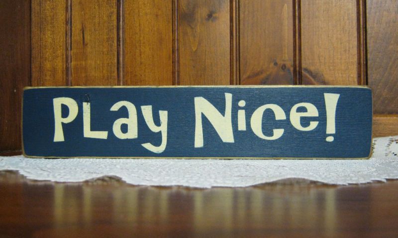 Prim Play Nice funny wood sign shelf sitter kids  