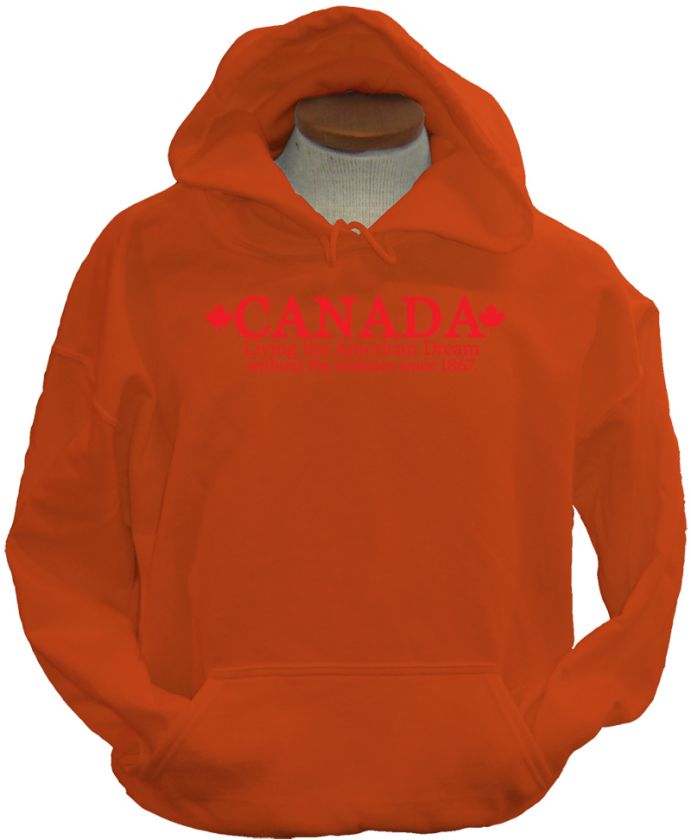 Canada American Dream Funny Humor Cool New Hoodie  