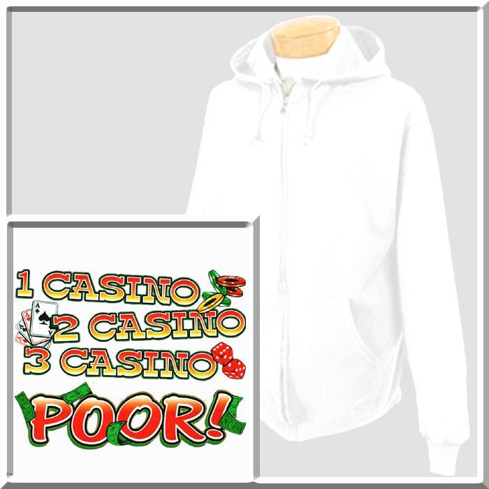 Casino   Poor Gambling Poker SWEATSHIRT S XL,2X,3X,4X  