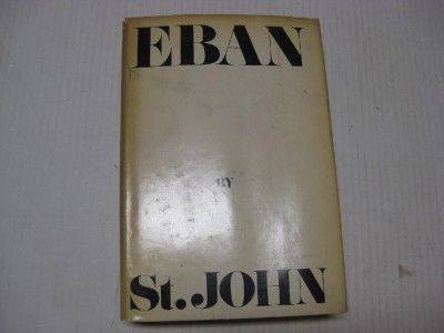 SIGNED  ABBA EBAN by Robert St. John great Biography Must read 