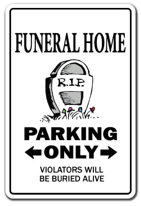 FUNERAL HOME Sign parking parlor gift parlor mortician undertaker 