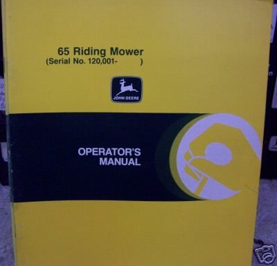 JOHN DEERE 65 RIDING MOWER OPERATORS MANUAL  